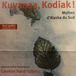 Kuyanaa, Kodiak ! Mythes d’Alaska du sud